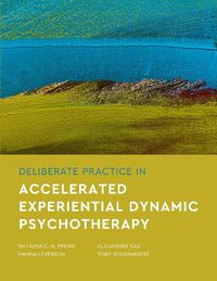 Cover image for Deliberate Practice in Accelerated Experiential Dynamic Psychotherapy