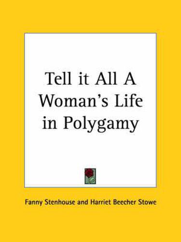 Cover image for Tell it All a Woman's Life in Polygamy