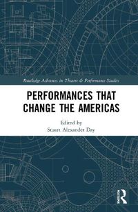 Cover image for Performances that Change the Americas