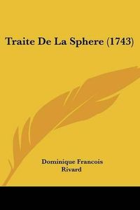 Cover image for Traite de La Sphere (1743)