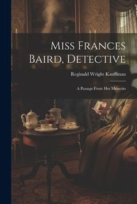 Cover image for Miss Frances Baird, Detective