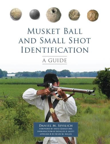 Cover image for Musket Ball and Small Shot Identification: A Guide