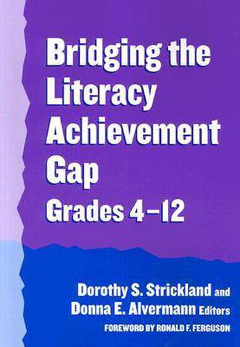 Cover image for Bridging the Literacy Achievement Gap, Grades 4-12