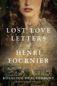 Cover image for The Lost Love Letters of Henri Fournier: A Novel