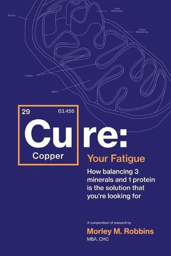 Cover image for Cu-RE Your Fatigue: The Root Cause and How To Fix It On Your Own