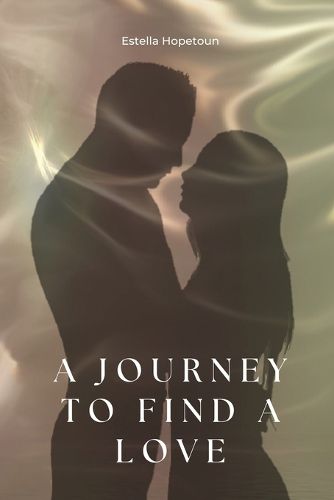 Cover image for A journey to find a Love