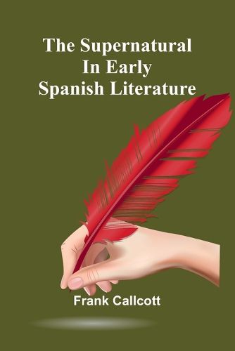 Cover image for The supernatural in early Spanish literature