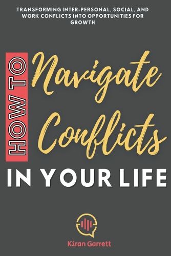 Cover image for How to Navigate Conflicts in Your Life