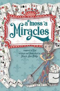 Cover image for A Mess 'a Miracles