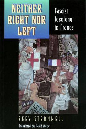 Cover image for Neither Right Nor Left: Fascist Ideology in France