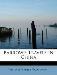 Cover image for Barrow's Travels in China