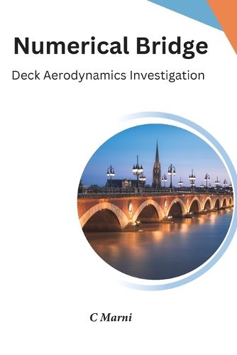 Cover image for Numerical Bridge Deck Aerodynamics Investigation