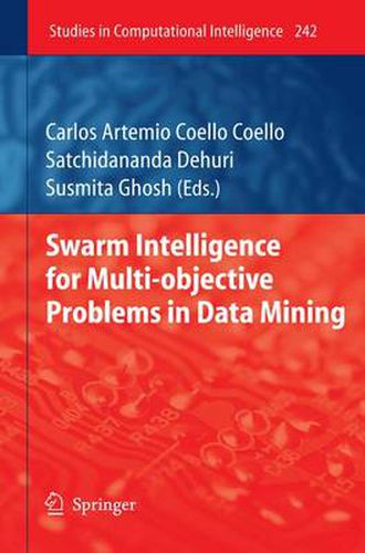 Cover image for Swarm Intelligence for Multi-objective Problems in Data Mining