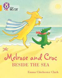Cover image for Melrose and Croc Beside the Sea: Band 09/Gold