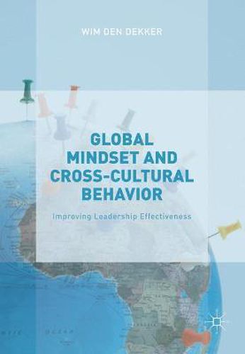 Cover image for Global Mindset and Cross-Cultural Behavior: Improving Leadership Effectiveness