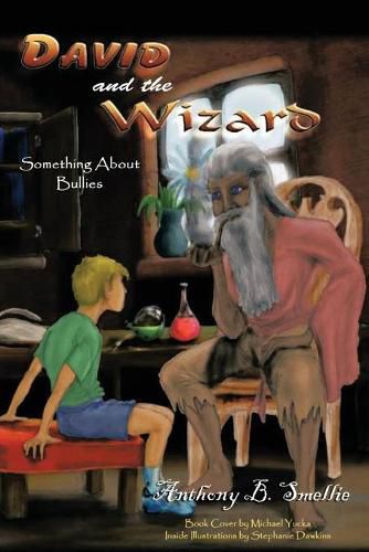 Cover image for David and The Wizard: The Problem with Bullies