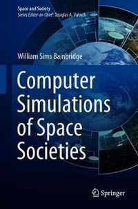 Cover image for Computer Simulations of Space Societies