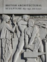 Cover image for British Architectural Sculpture