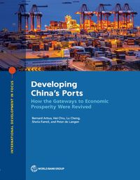 Cover image for Developing China's Ports: How the Gateways to Economic Prosperity Were Revived