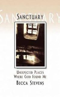 Cover image for Sanctuary: Unexpected Places Where God Found Me