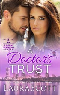 Cover image for A Doctor's Trust: A Sweet Emotional Medical Romance