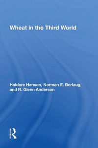 Cover image for Wheat In The Third World