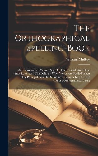 Cover image for The Orthographical Spelling-book