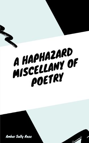 Cover image for A Haphazard Miscellany of Poetry