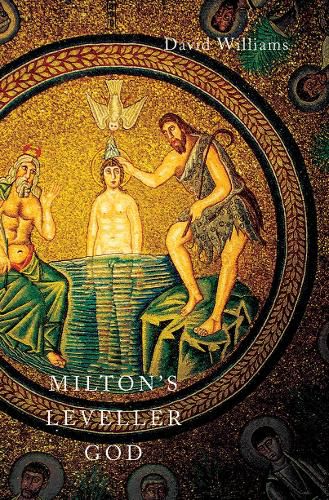 Cover image for Milton's Leveller God
