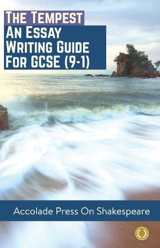 The Tempest: Essay Writing Guide for GCSE (9-1)