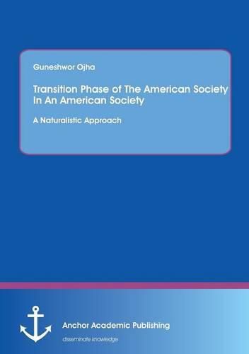 Cover image for Transition Phase of the American Society in An American Tragedy: A Naturalistic Approach