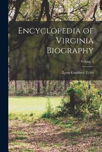 Cover image for Encyclopedia of Virginia Biography; Volume 3