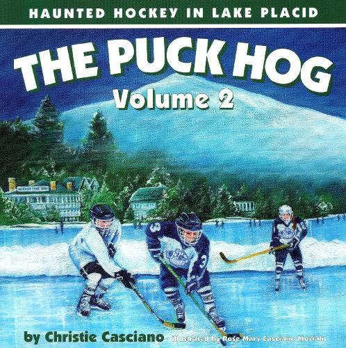 Cover image for The Puck Hog: Haunted Hockey in Lake Placid