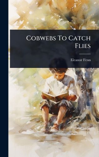 Cover image for Cobwebs To Catch Flies