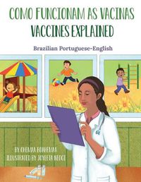 Cover image for Vaccines Explained (Brazilian Portuguese-English): Como Funcionam as Vacinas