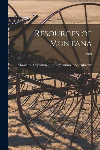 Cover image for Resources of Montana; 1919