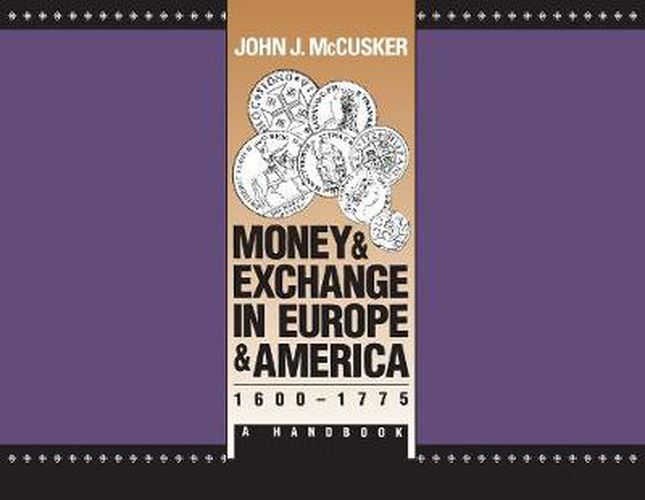 Cover image for Money and Exchange in Europe and America, 1600-1775: A Handbook