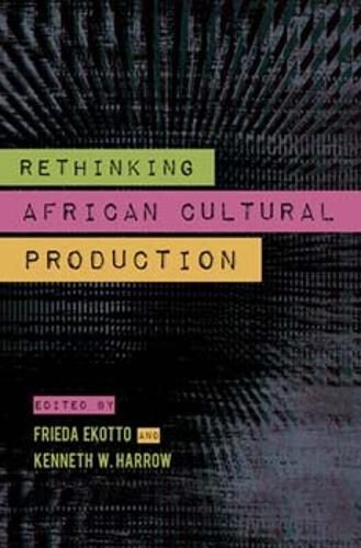 Cover image for Rethinking African Cultural Production