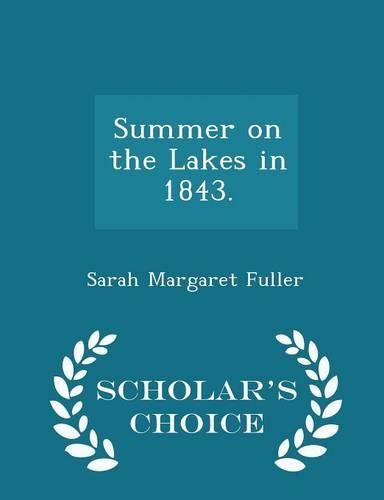 Cover image for Summer on the Lakes in 1843 - Scholar's Choice Edition