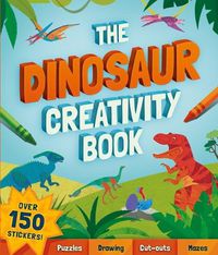 Cover image for The Dinosaur Creativity Book