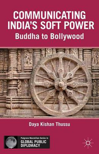 Cover image for Communicating India's Soft Power: Buddha to Bollywood