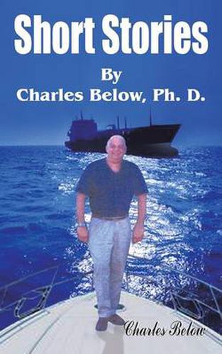 Cover image for Short Stories by Charles Below, PH. D.