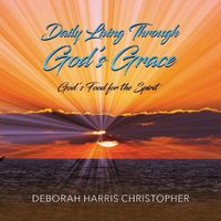 Cover image for Daily Living Through God's Grace