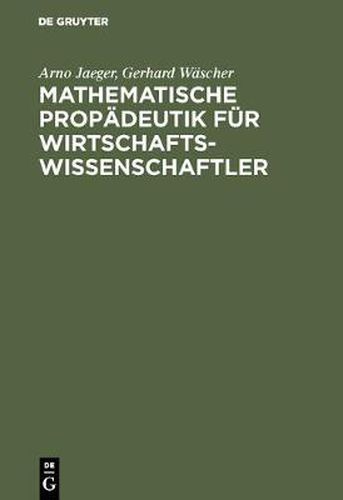 Cover image for Mathematische Propadeutik fur Wirtschaftswissenschaftler