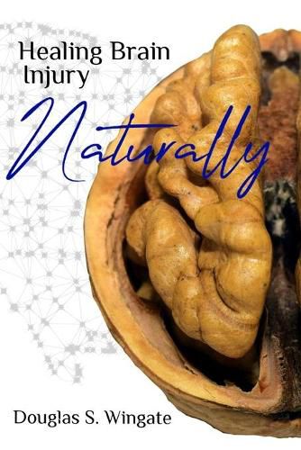 Cover image for Healing Brain Injury Naturally