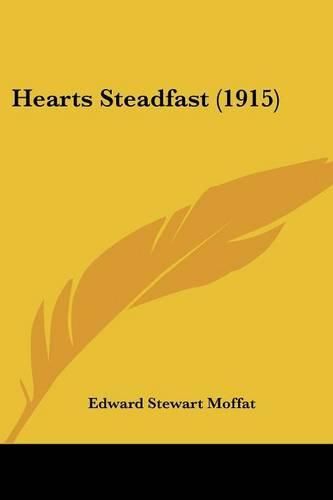 Cover image for Hearts Steadfast (1915)