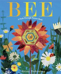 Cover image for Bee: A Peek-Through Picture Book