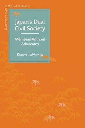 Cover image for Japan's Dual Civil Society: Members Without Advocates