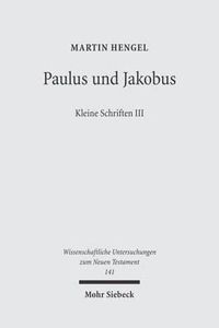 Cover image for Paulus und Jakobus: Kleine Schriften III