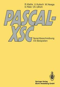 Cover image for PASCAL-XSC: Sprachbeschreibung mit Beispielen